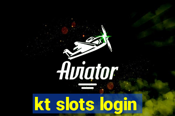 kt slots login